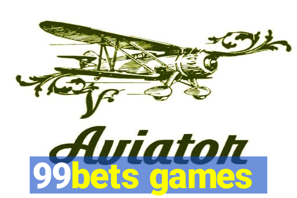 99bets games